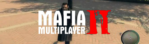 Mafia 2 Multiplayer - jetzt gibt es die Beta